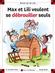 Max et Lili veulent se débrouiller seuls