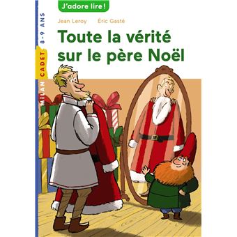 Toute la vérité sur le père Noël