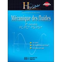 Mécanique des fluides 2e année PC-PC*/PSI-PSI* - Cours avec exercices corrigés