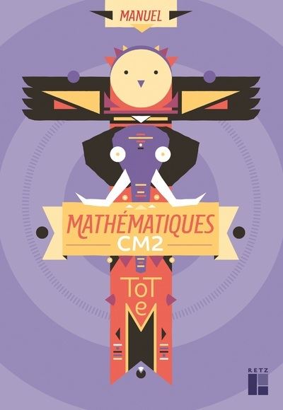TOTEM - Mathématiques CM2 - Manuel + cahier d'exercices - Christian Henaff - broché
