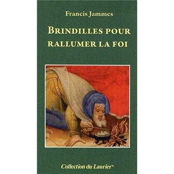 Brindilles pour rallumer la Foi