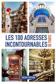 Les 100 adresses incontournables de Paris