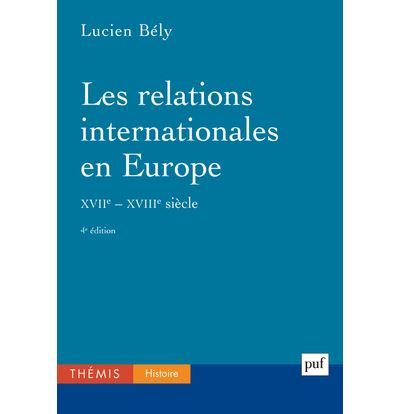 Les relations internationales en Europe, XVIIe-XVIIIe siècles