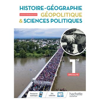Histoire/Géographie, Géopolitique, Sciences politiques 1ère spé- Livre élève