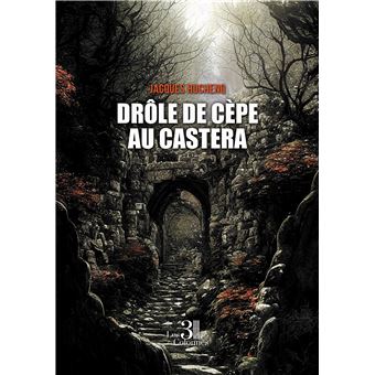 Drôle de cèpe au Castera