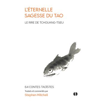 L'éternelle sagesse du Tao - Le Rire de Tchouang-tseu