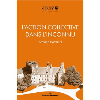 L'action collective dans l'inconnu