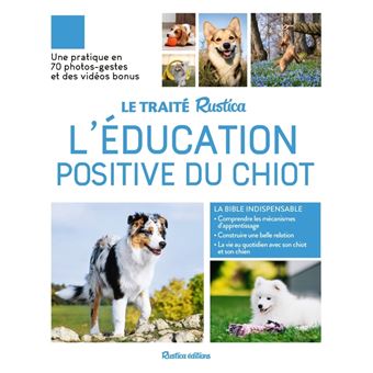 Le Traité Rustica de l'éducation positive du chiot