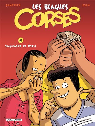 Blagues corses T04 Insulaire de rien