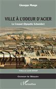 La ville à l'odeur d'acier
