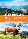 Le chablais a petits pas 40 balades entre lac et montagnes