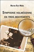 Symphonie holmésienne en trois mouvements