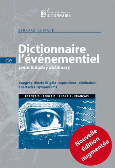 Dictionnaire bilingue de l'événementiel, Event industry dictionary