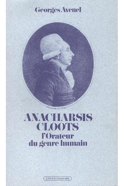 Anacharsis cloots l'orateur du genre humain