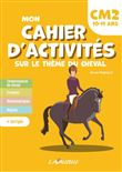 Mon cahier d’activités sur le thème du cheval – Niveau CM2