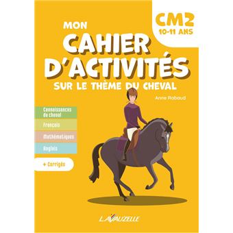 Mon cahier d’activités sur le thème du cheval – Niveau CM2