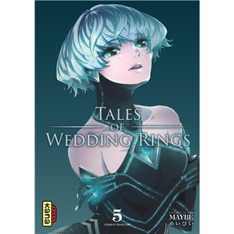 Tales of wedding rings - Tome 5 - Tales of wedding rings - Maybe, Maybe