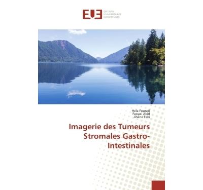 Imagerie des Tumeurs Stromales Gastro-Intestinales