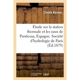 Étude sur la station thermale et les eaux de Panticosa, Espagne