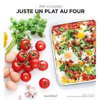 Tout dans un plat, et juste au four ! 35 recettes prêtes en une seule étape  ! : Sandra Thomann - 2036052460 - Livres de cuisine salée