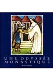 Une odyssée monastique