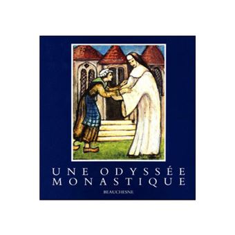 Une odyssée monastique