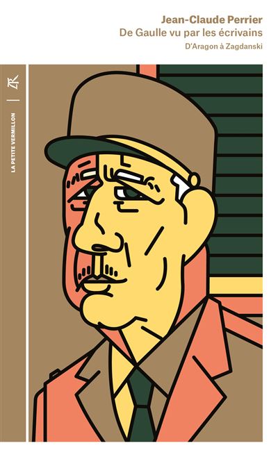 De Gaulle vu par les écrivains - Jean-Claude Perrier - Poche