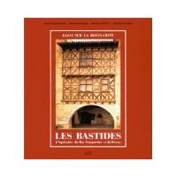 Les Bastides d'Aquitaine du Bas-Languedoc et du Béarn