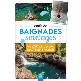 Envie de baignades sauvages