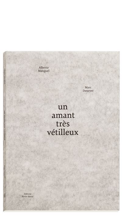 Un amant très vétilleux - Alberto Manguel - relié
