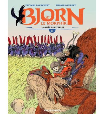 BJORN LE MORPHIR T 6 - l'ARMEE DES STEPPES - Thomas Gibert - cartonné