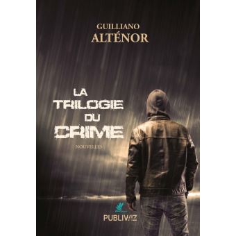La trilogie du crime