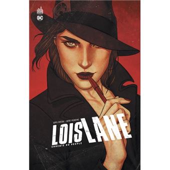Lois Lane - Ennemie du peuple