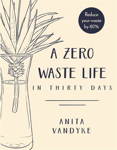 A Zero Waste Life - Random House Australia