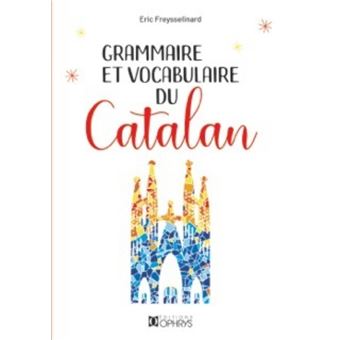 Grammaire et vocabulaire du catalan