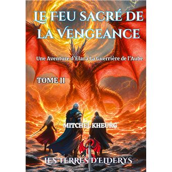 Le Feu sacré de la Vengeance - 1