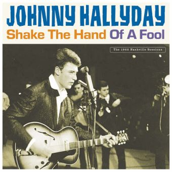 Shake the hand of a fool pochette allemande Vinyle jaune : Maxi vinyle en  Johnny Hallyday : tous les disques à la Fnac