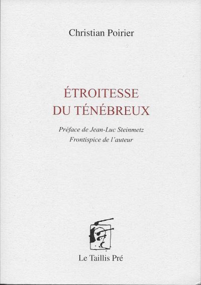 Etroitesse du ténébreux