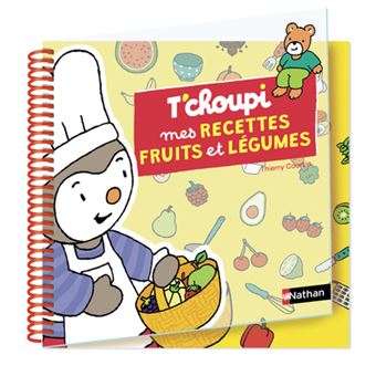 Tc'houpi - Mes recettes fruits et légumes
