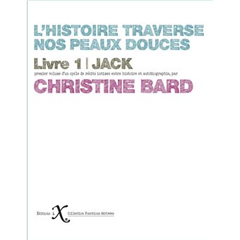 L'histoire traverse nos peaux douces