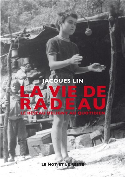 La vie de radeau le reseau deligny au quotidien