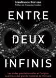 Entre deux infinis