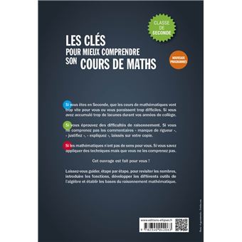 Les clés pour mieux comprendre son cours de maths - Seconde - Nouveaux programmes