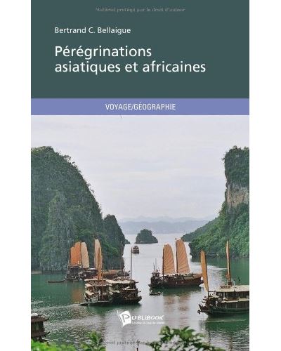 Peregrinations asiatiques et a