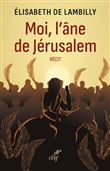 Moi, l'âne de Jérusalem