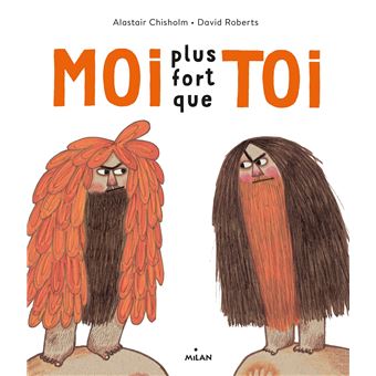 Moi plus fort que toi !
