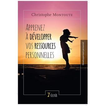 Apprenez à développer vos ressources personnelles