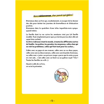 Chroniques de la famille SUPER positive (... ou presque). Pour tout savoir sur l éducation positive