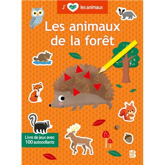 J'aime les animaux - Les animaux de la forêt