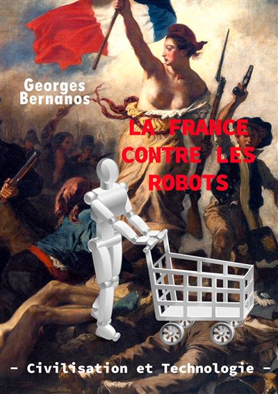 La France contre les robots - civilisation et technologie